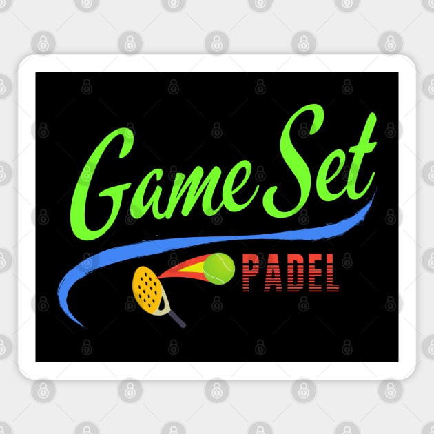 Game Set Padel-Typography Padel Tennis Lover Gift Magnet by ARTSYVIBES111